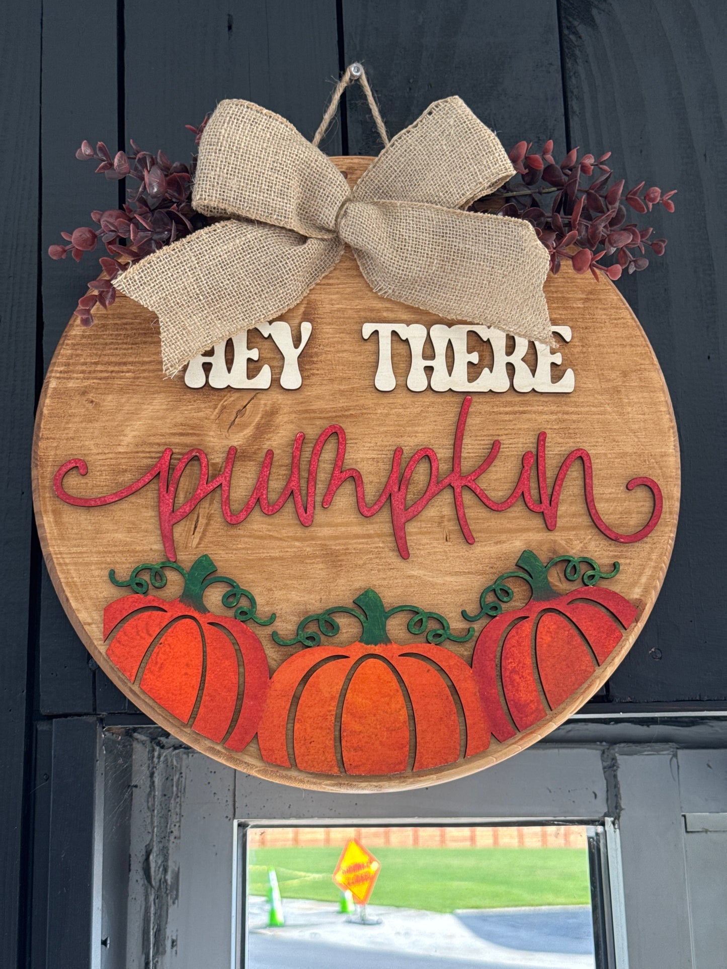 Hey there pumpkin Door Hanger
