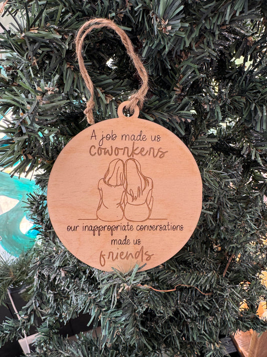 Coworkers + Friends Ornaments