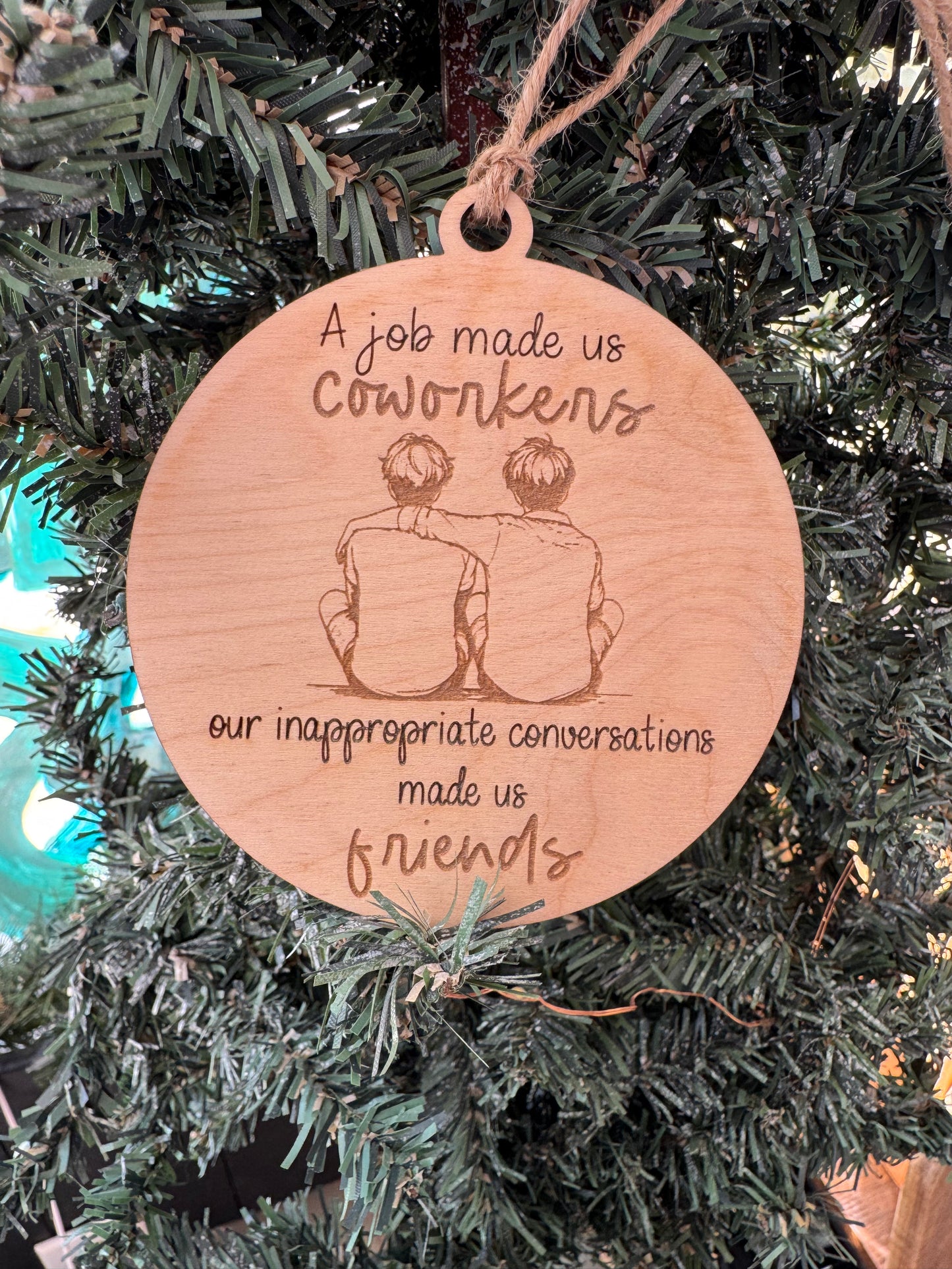 Coworkers + Friends Ornaments