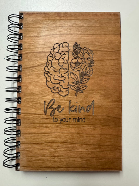 Be Kind to your Mind Wood cover journal