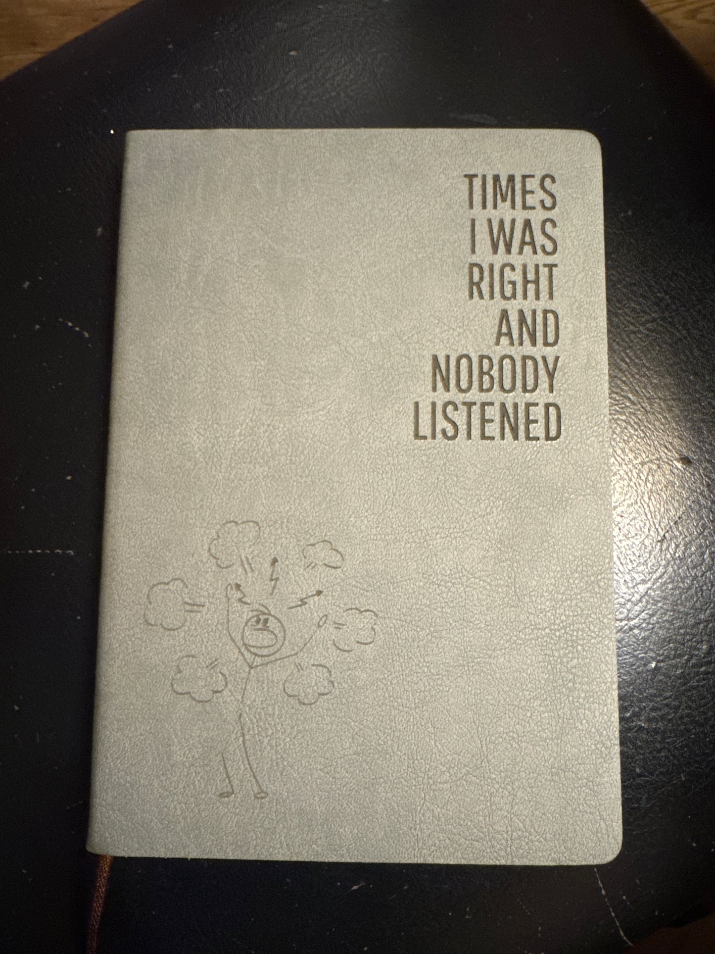“Noone listened" Leather Journal