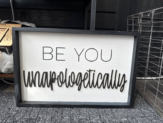 Be You sign