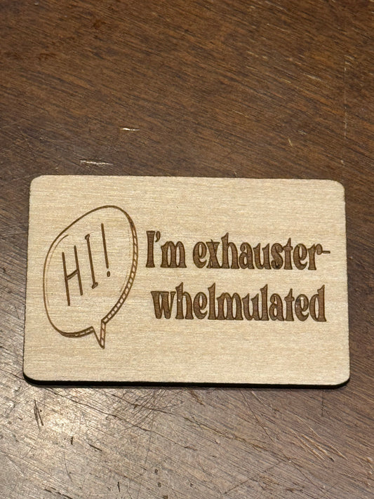 Exhausterwhelmulated Magnet