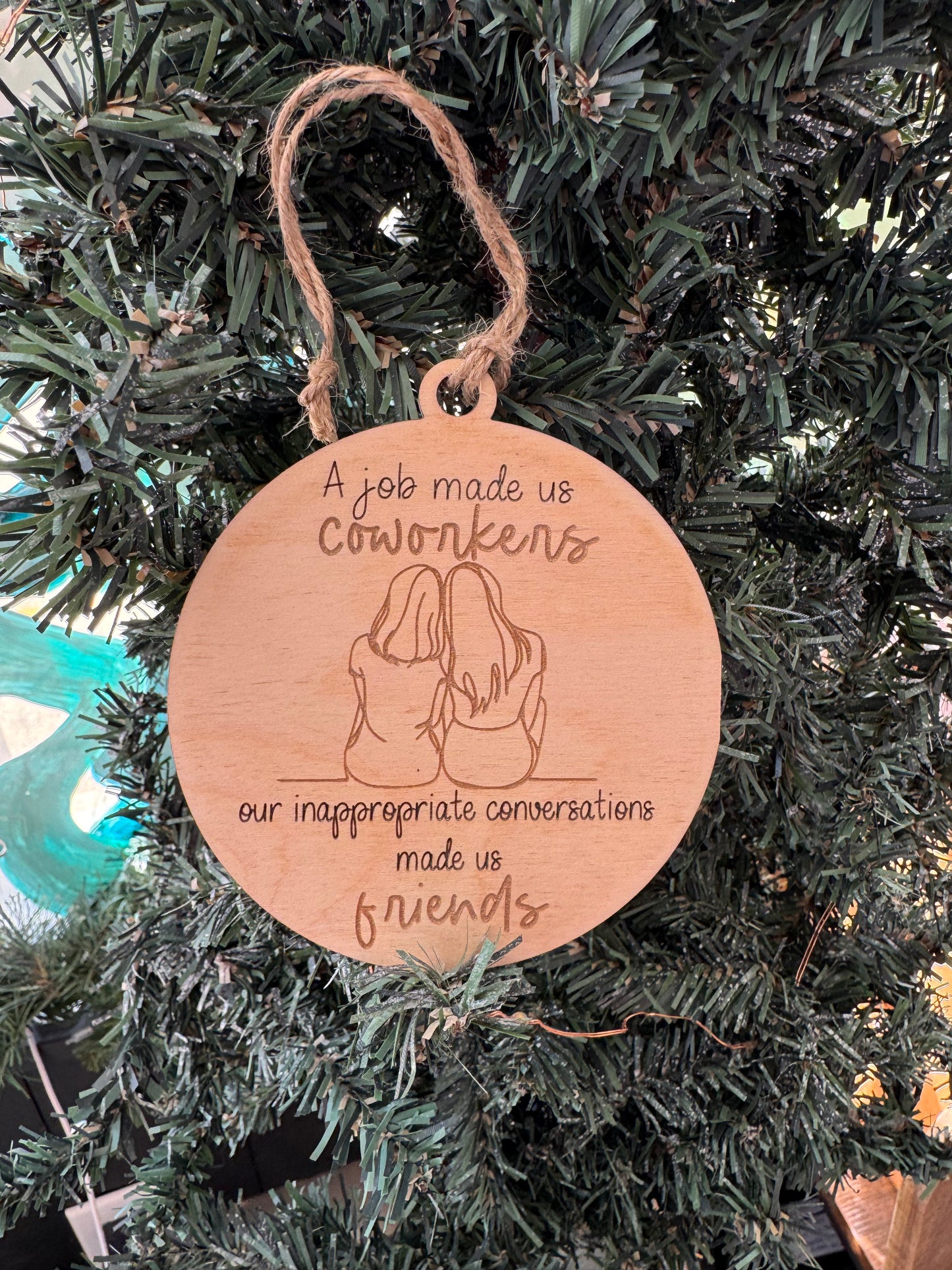 Coworkers + Friends Ornaments